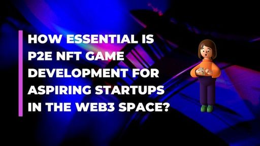 How essential is p2p nft game development for aspi