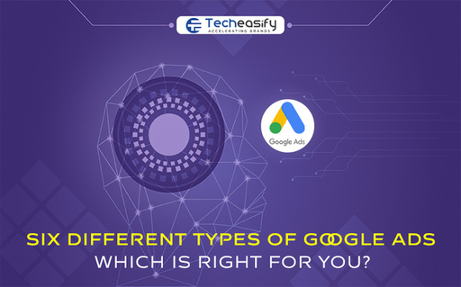 6 Different Types of Google Ads - Which is Right f