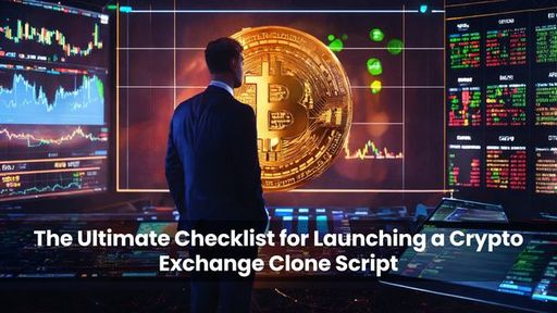The Ultimate Checklist for Launching a Crypto Exch